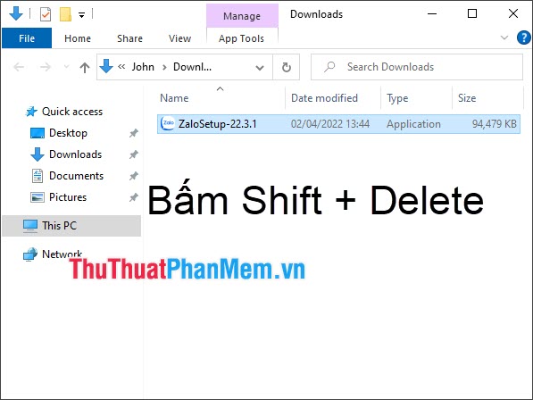 Nhấn tổ hợp phím Shift + Delete