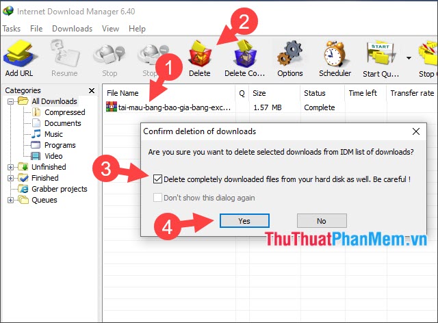 Tích chọn Delete completely downloaded files from your hard disk as well. Be careful