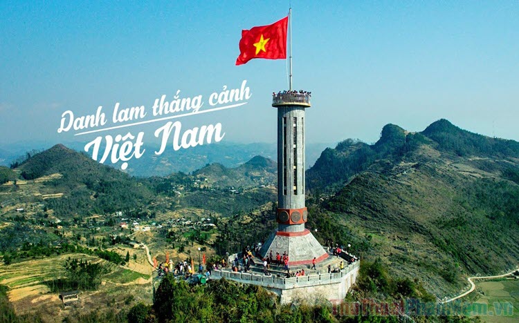 Top 25 danh lam thắng cảnh đẹp và nổi tiếng nhất ở Việt Nam