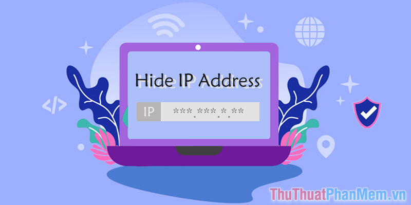 Real Hide IP – Công cụ ẩn địa chỉ IP máy tính