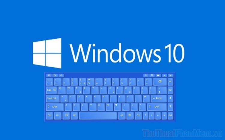 Cách thay đổi phím tắt của Windows 10