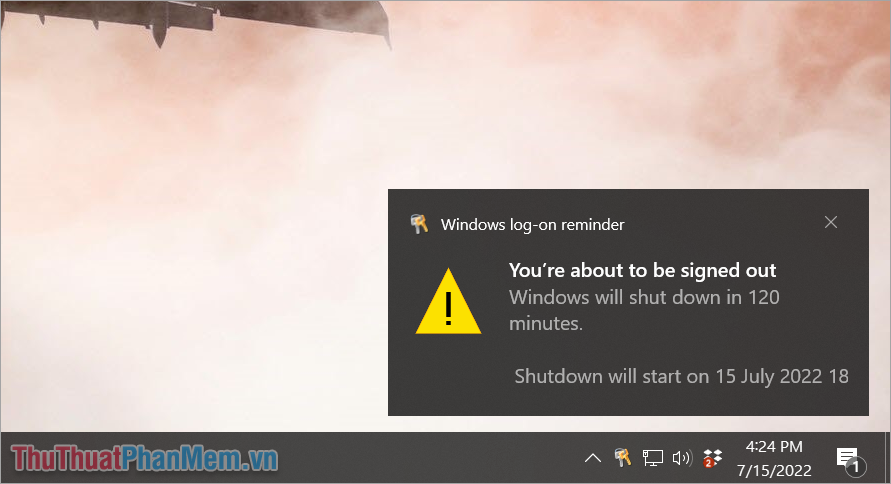 Hệ thống hiển thị thông báo ở góc dưới cùng của màn hình máy tính chính rằng Windows sẽ tắt sau 120 phút.