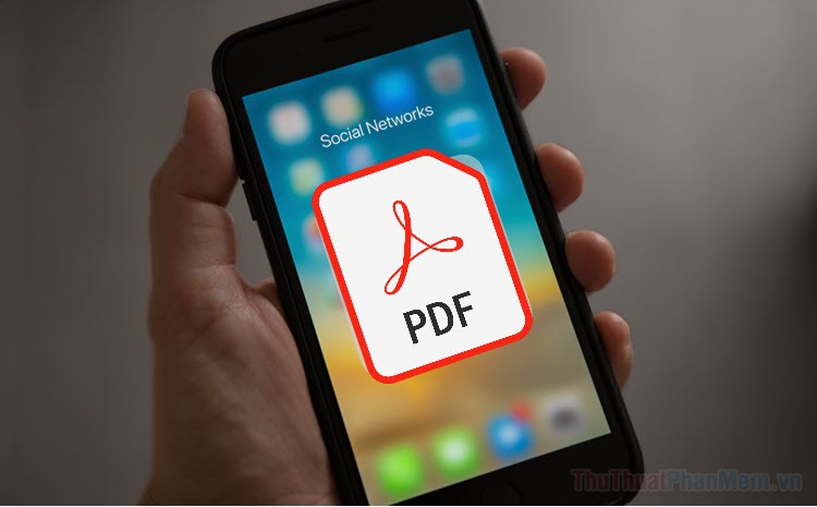Cách tạo file PDF trên điện thoại di động iPhone, Android