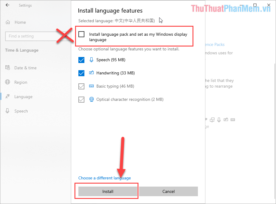 Bỏ chọn Install language pack and set as my Windows display language rồi nhấn vào Install