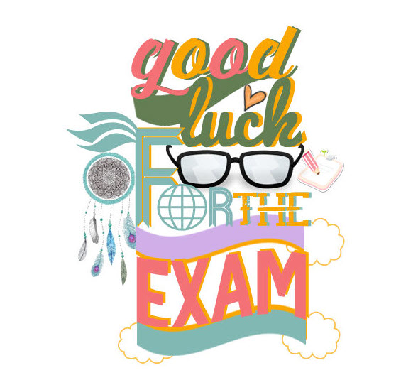 Chúc may mắn cho kì thi