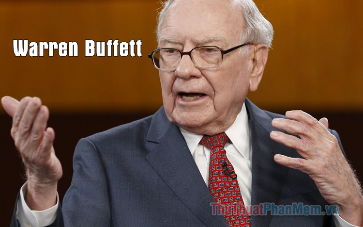 100 Câu nói hay nhất của huyền thoại đầu tư Warren Buffett