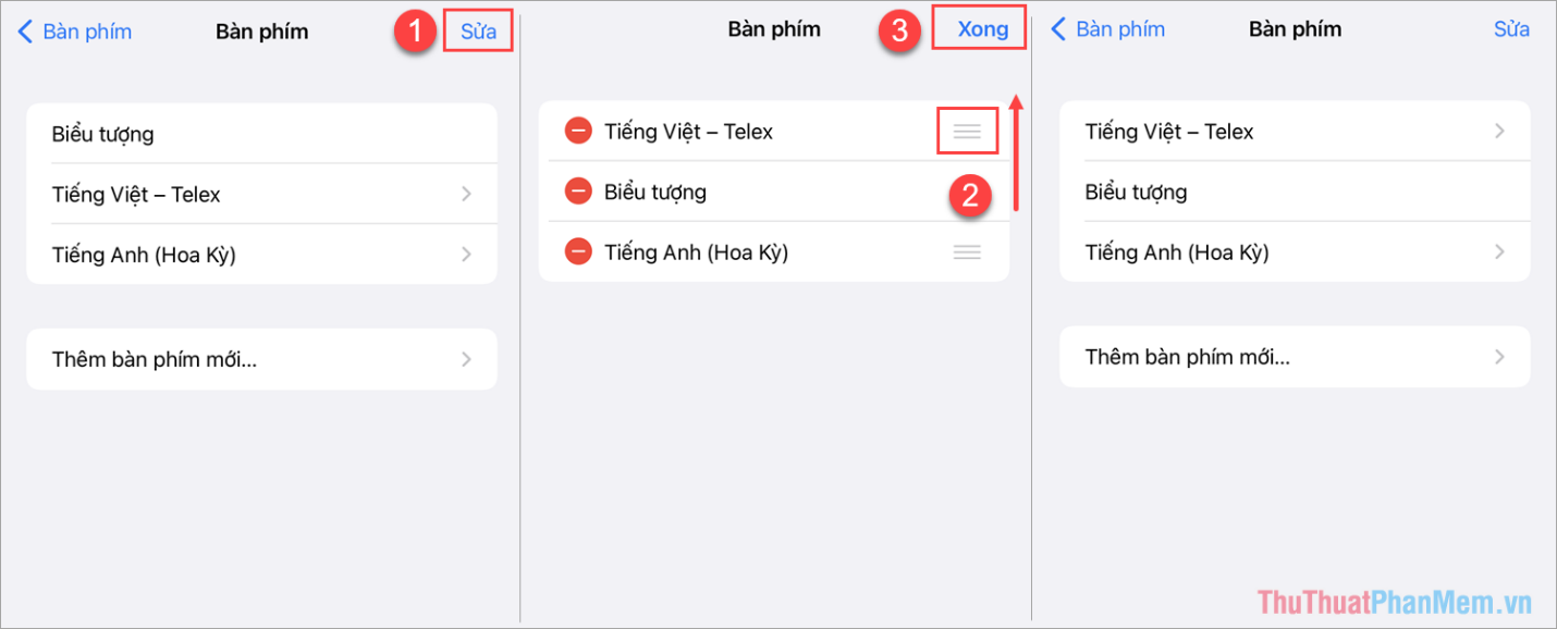 Kéo bàn phím Tiếng Việt – Telex lên trên cùng rồi chọn Xong
