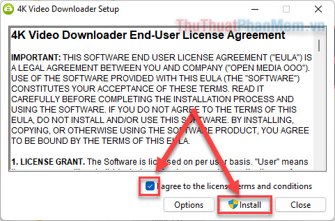 Tích chọn I agree to the license terms and conditions rồi nhấn Install
