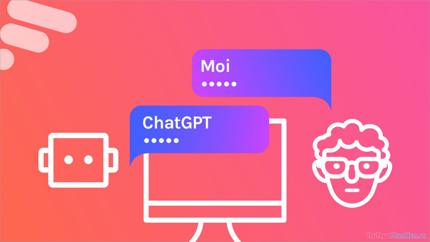 ChatGPT là một con Bot tự động của OPEN AI