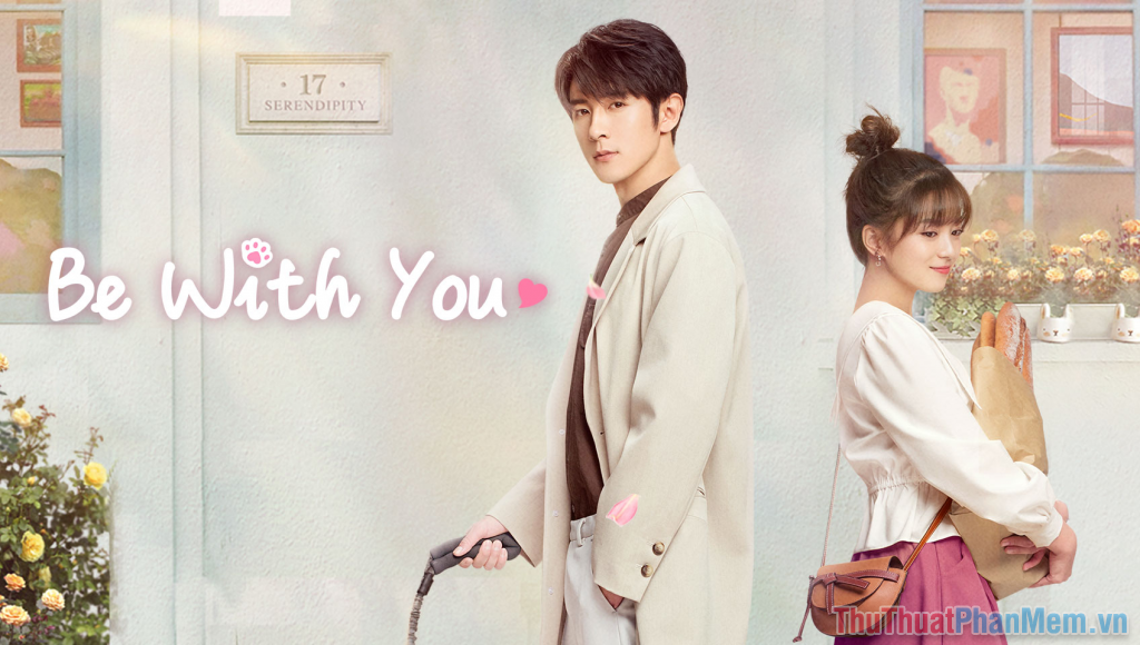 Be With You (2020) – Rất Muốn Ở Bên Anh