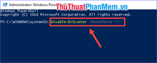Nhập lệnh Disable-BitLocker -MountPoint